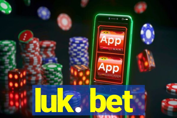 luk. bet